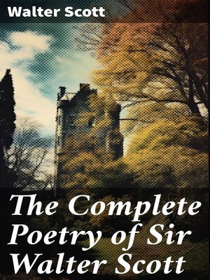 cover image of The Complete Poetry of Sir Walter Scott